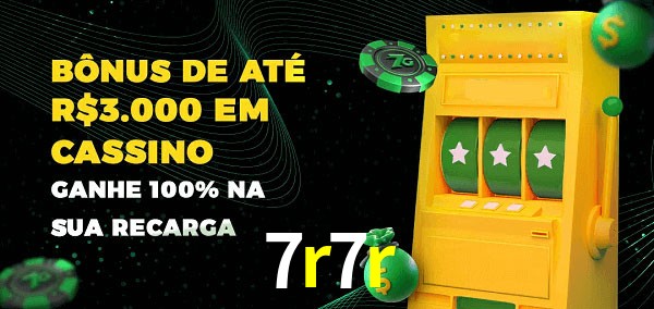 7r7r melhor bônus de depósito